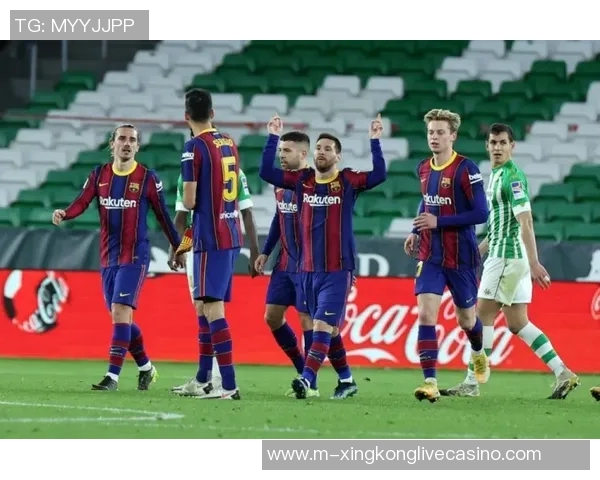 皇家贝蒂斯主场迎战巴塞罗那谁能在西甲赛场上笑到最后 皇家贝蒂斯主场迎战巴塞罗那谁能在西甲赛场上笑到最后